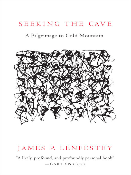 Title details for Seeking the Cave by James P. Lenfestey - Available